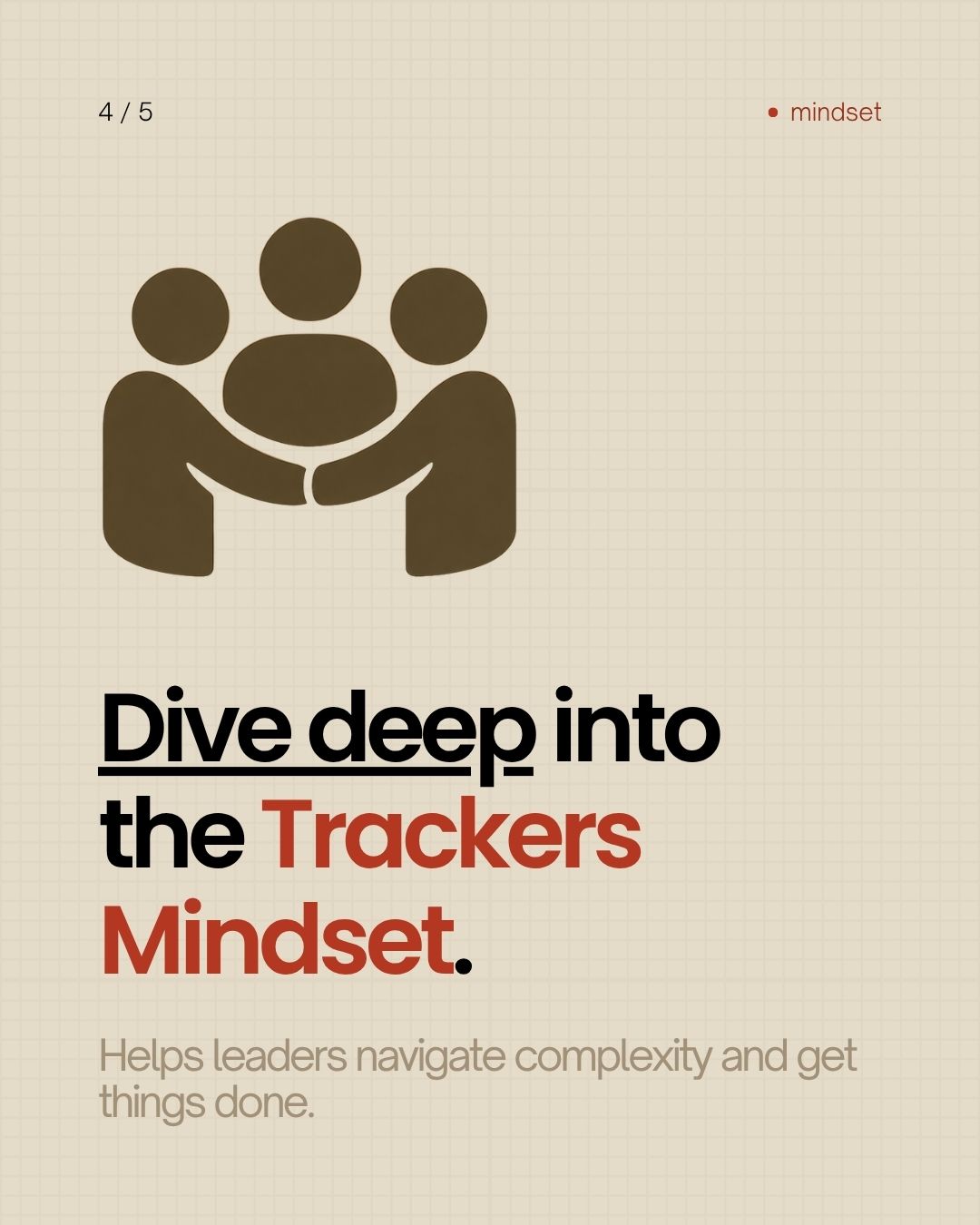 Dive deep into the Tracker's Mindset